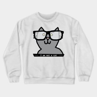 I'm not a cat says Cat in Glasses Crewneck Sweatshirt